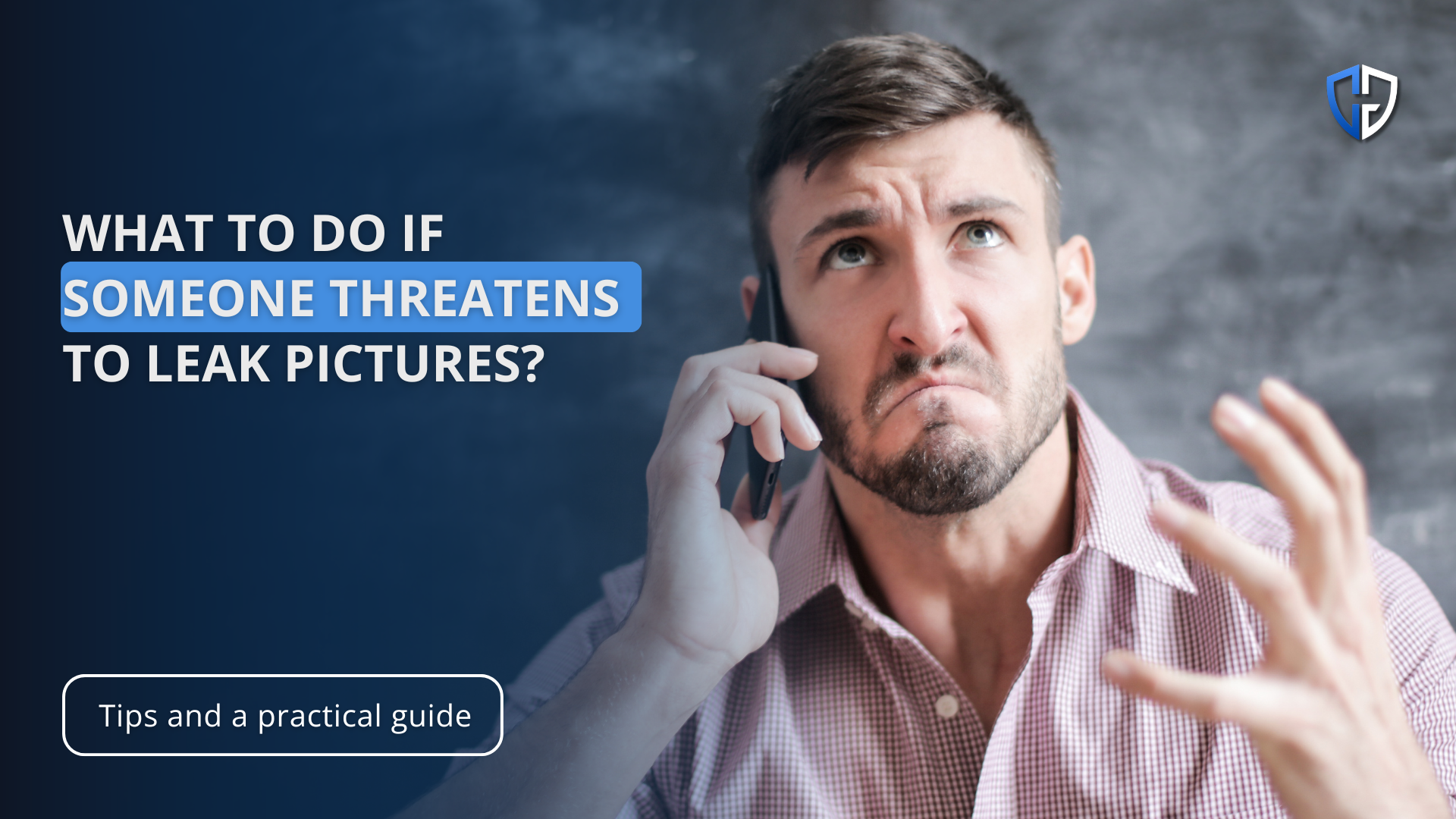 What to do if someone threatens to leak pictures?