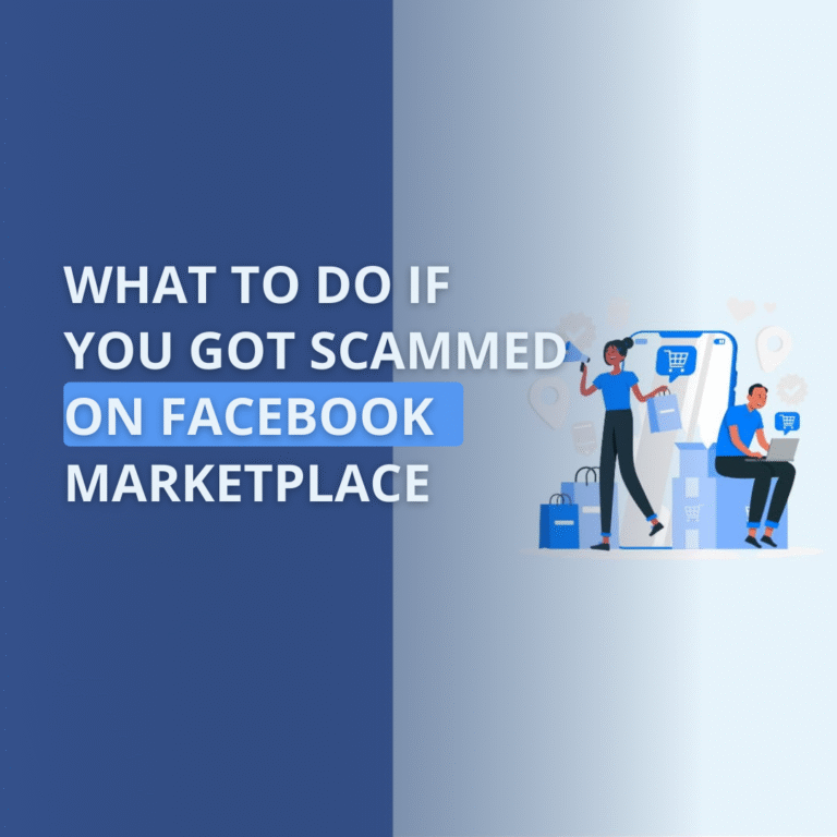 What to do if you got scammed on Facebook Marketplace